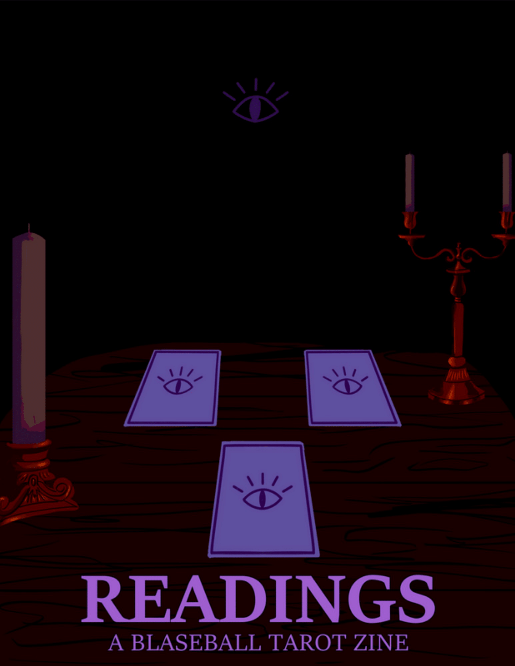 A stylized purple eye gazing out across a wooden table, atop which there are three tarot cards. Text at the bottom says Readings: A Blaseball Tarot Zine.